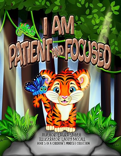 I Am Patient & Focused