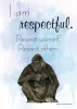 I Am Respectful
